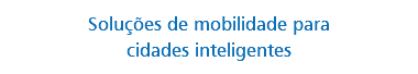 Soluções de mobilidade para cidades inteligentes